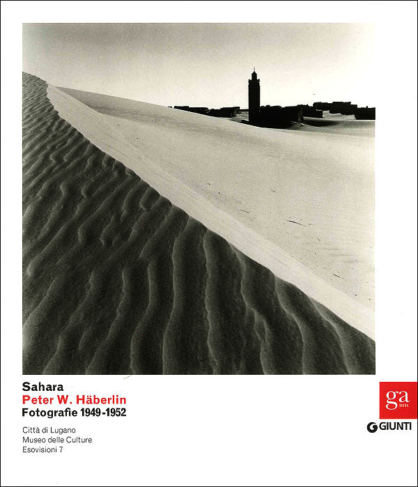 Sahara::Peter W. Häberlin. Fotografie 1949-1952