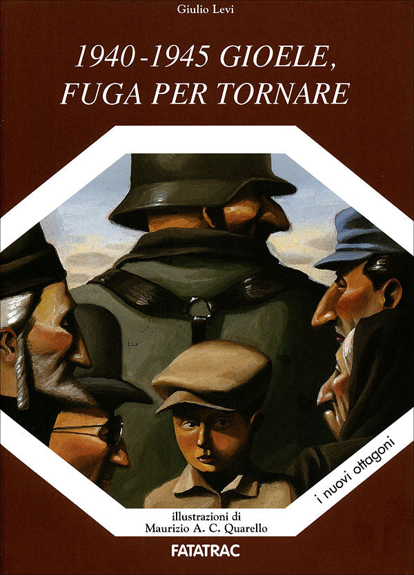 1940-1945 Gioele, fuga per tornare