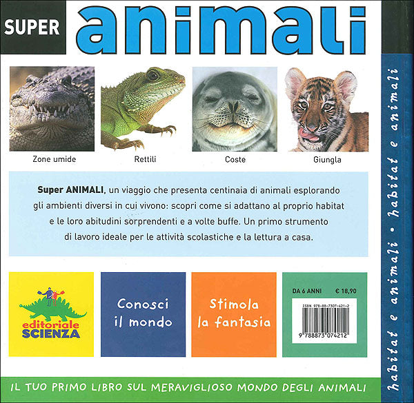 Super animali::Il tuo primo libro sul meraviglioso mondo degli animali