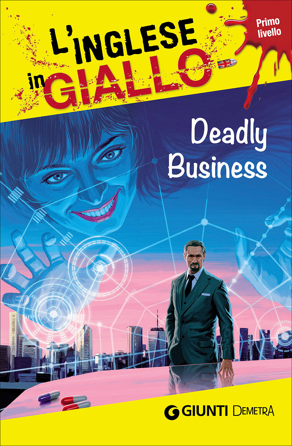 Deadly Business::I racconti che migliorano il tuo inglese - Primo livello