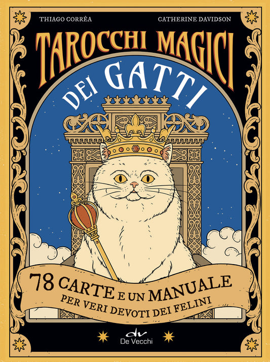 Tarocchi magici dei gatti::78 carte e un manuale per veri devoti dei felini