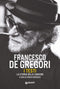 Francesco De Gregori::I testi. La storia delle canzoni