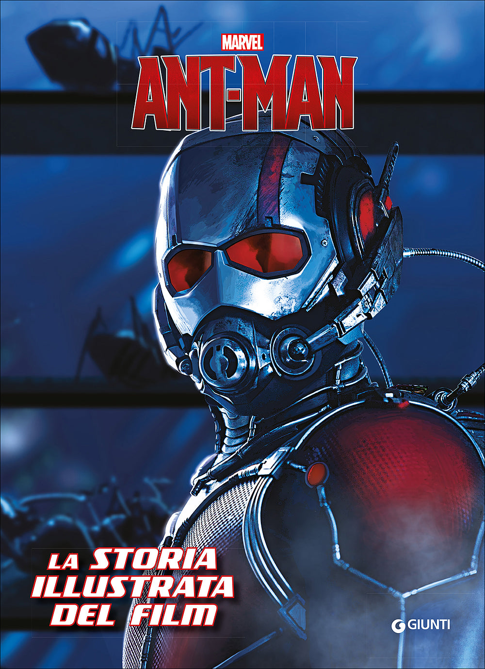 Ant-Man - La storia illustrata del film