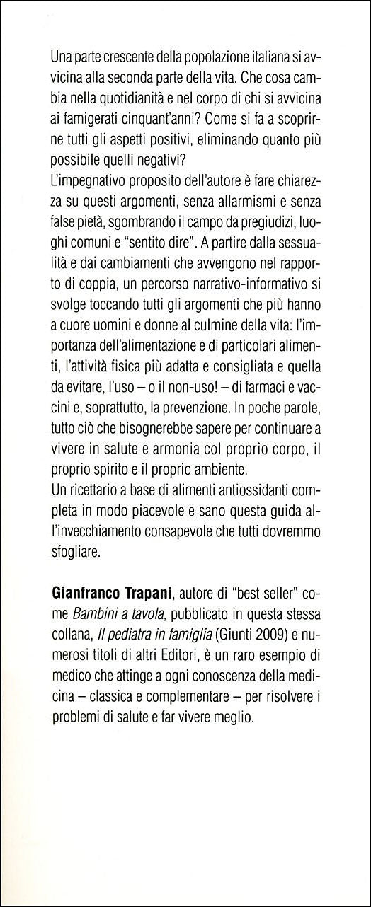 Vivere bene e a lungo::Tutti i segreti per vincere la sfida del tempo