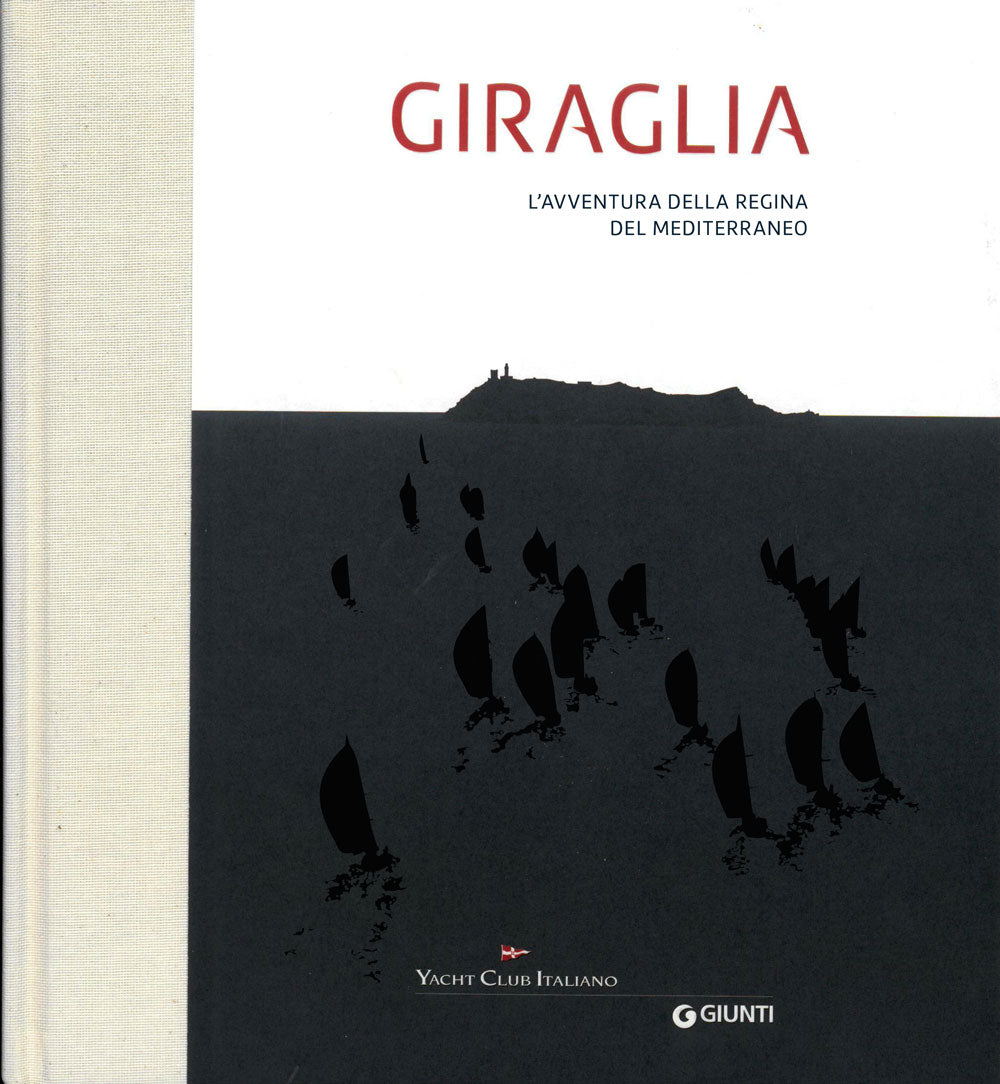 Giraglia::L’avventura della regina del Mediterraneo