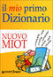 Il mio primo dizionario::Nuovo MIOT