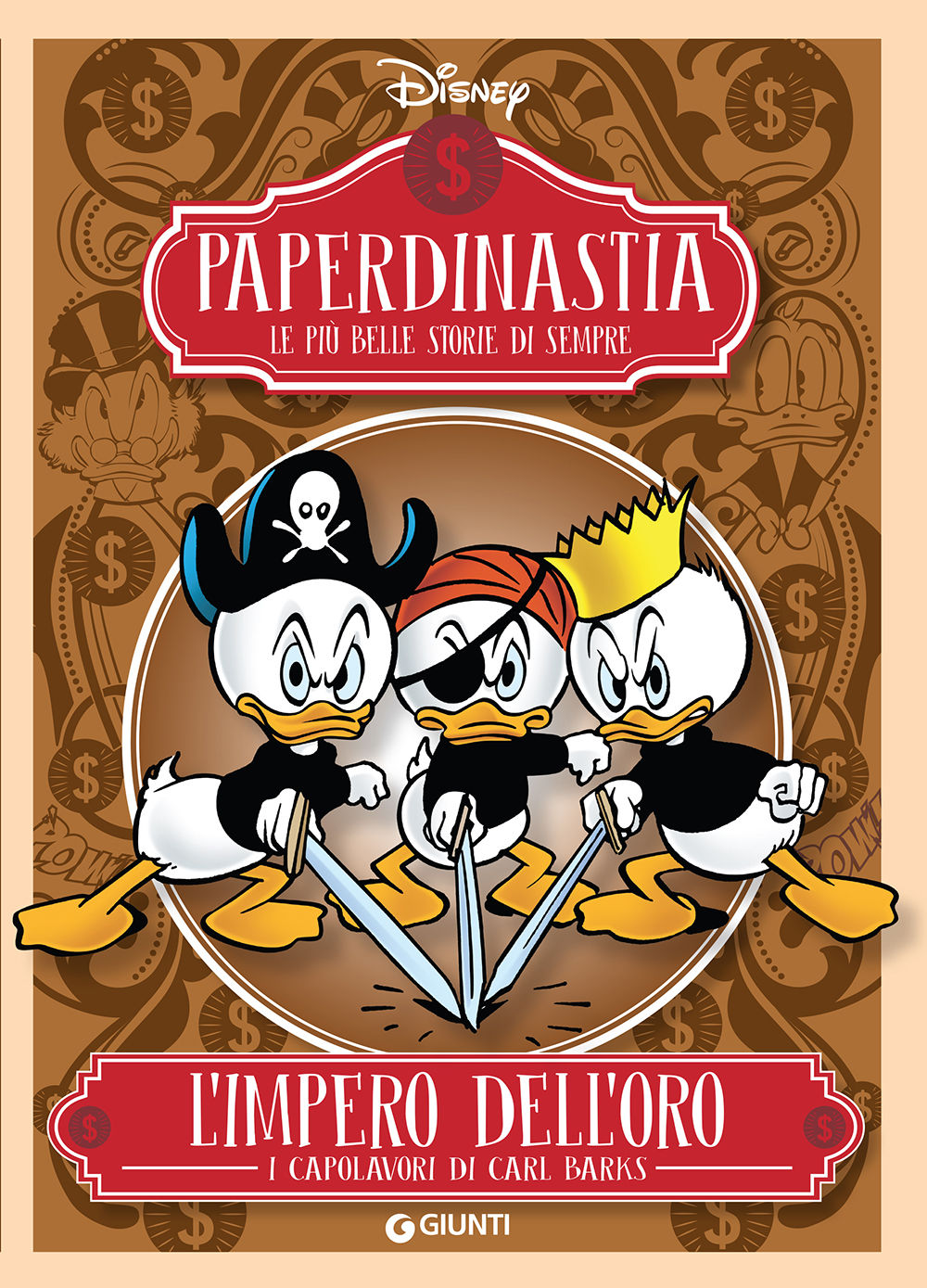 Paperdinastia - L'impero dell'oro::I capolavori di Carl Barks