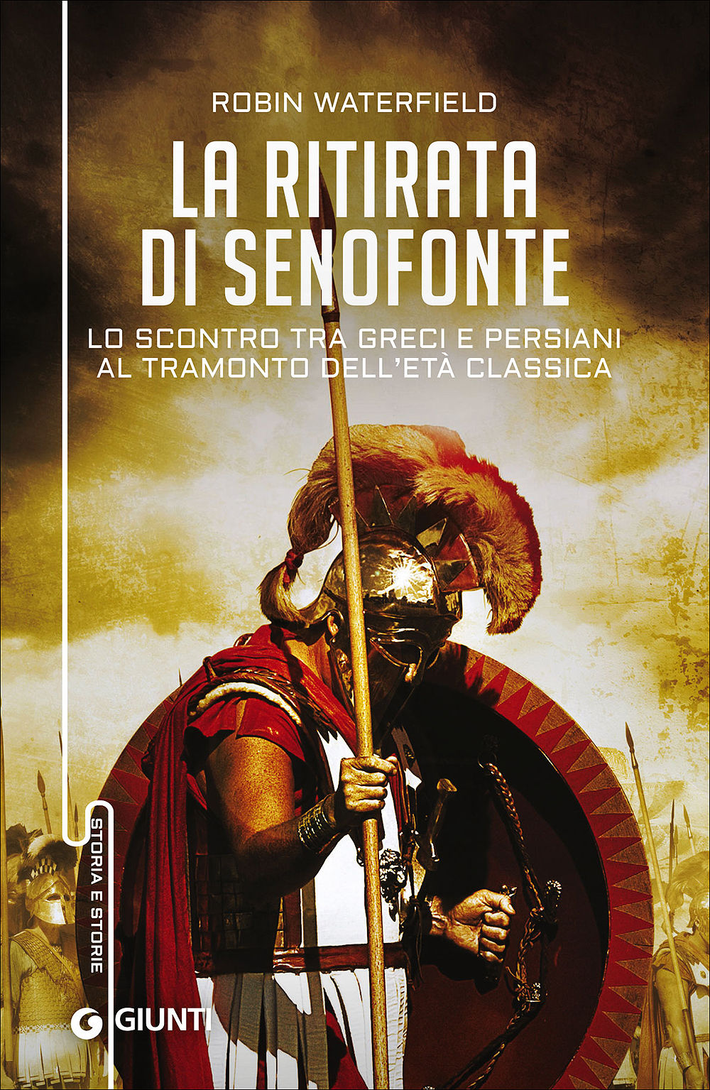 La ritirata di Senofonte::Lo scontro tra Greci e Persiani al tramonto dell'età classica