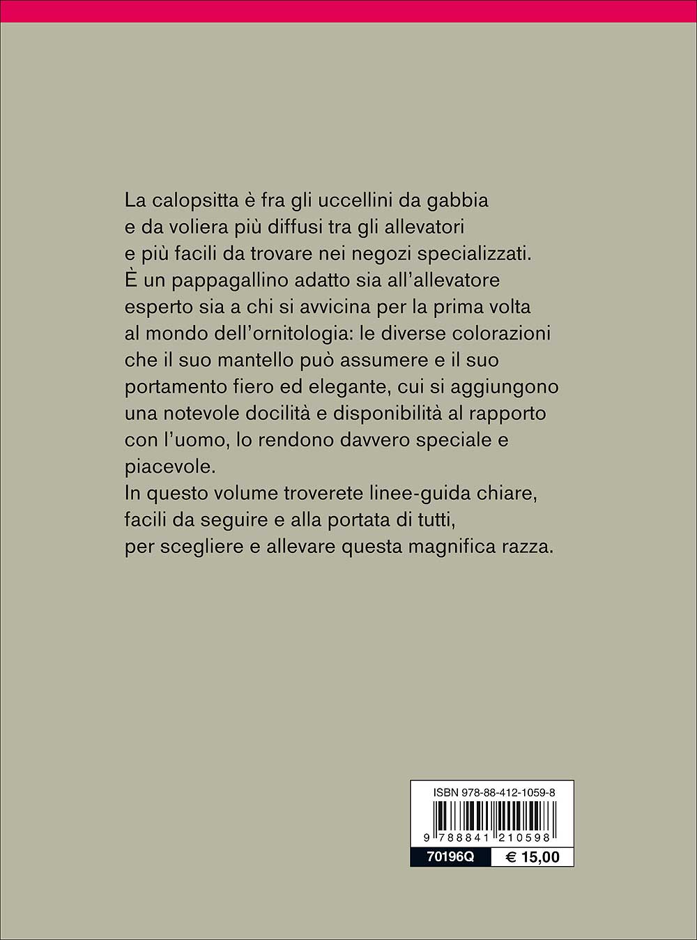 Calopsitte::Caratteristiche - Comportamento - Allevamento - Riproduzione - Alimentazione - Igiene - Salute