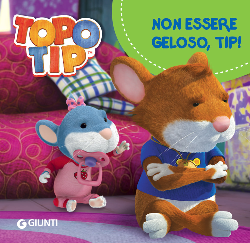 Non essere geloso, Tip!