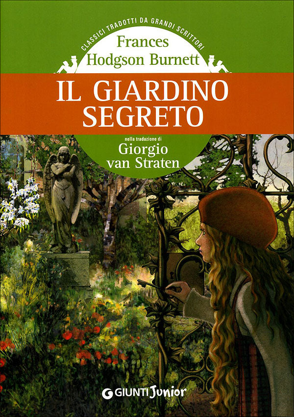 Il giardino segreto::nella traduzione di Giorgio Van Straten - Classici tradotti da grandi scrittori