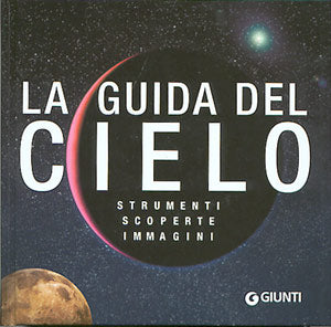 La guida del cielo::Strumenti, scoperte, immagini