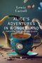 Alice’s Adventures in Wonderland::Through the Looking Glass