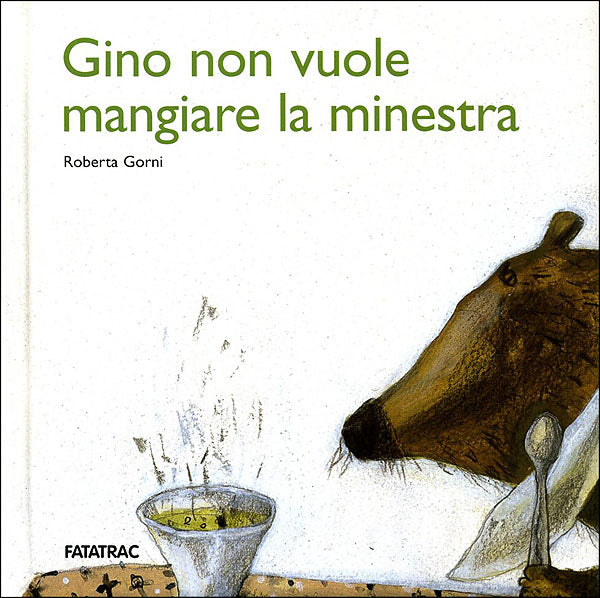 Gino non vuole mangiare la minestra