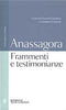 Frammenti e testimonianze. Testo greco a fronte