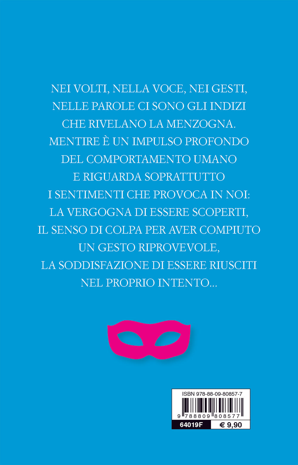 I volti della menzogna::Gli indizi dell'inganno nei rapporti interpersonali