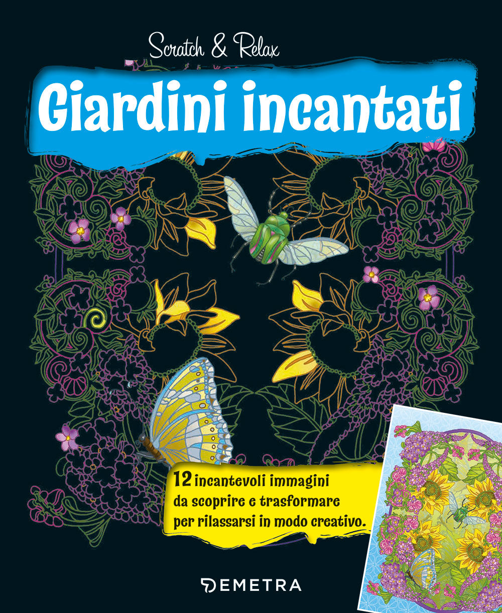 Giardini incantati::1 2 incantevoli immagini da scoprire e trasformare per rilassarsi in modo creativo.