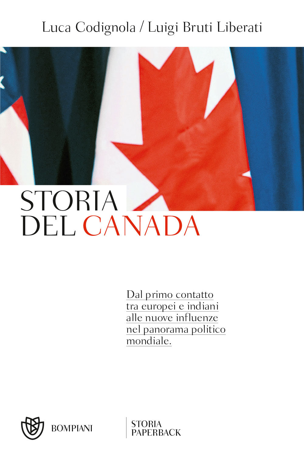 Storia del Canada::Dal primo contatto tra europei e indiani alle nuove influenze nel panorama politico mondiale