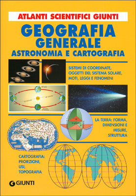 Geografia generale. Astronomia e cartografia