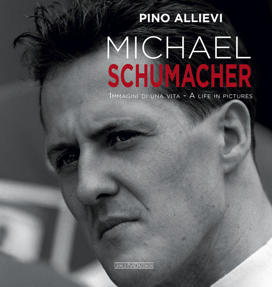 Michael Schumacher ::Immagini di una vita/A life in pictures