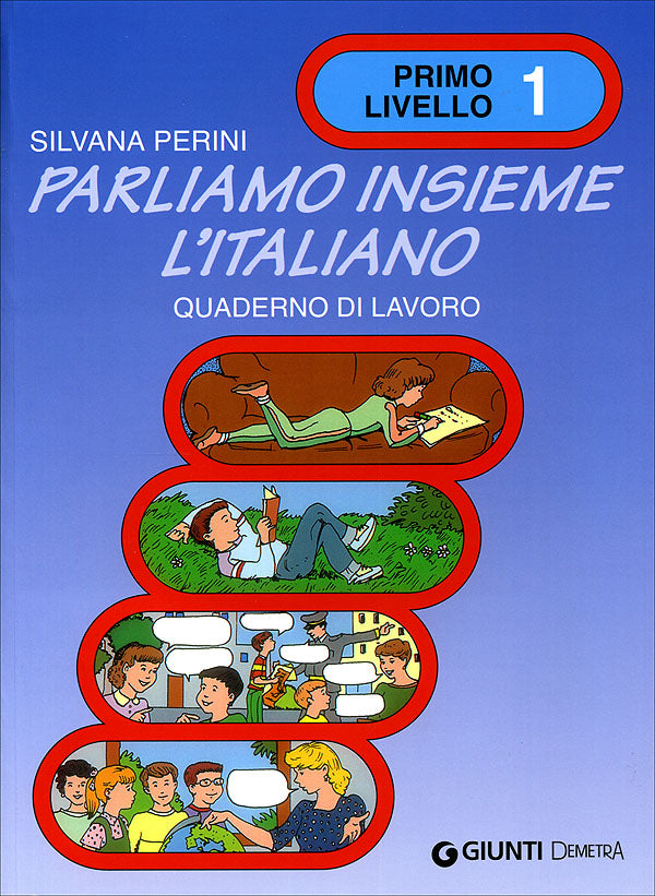 Parliamo insieme l'italiano 1 livello::quaderno di lavoro