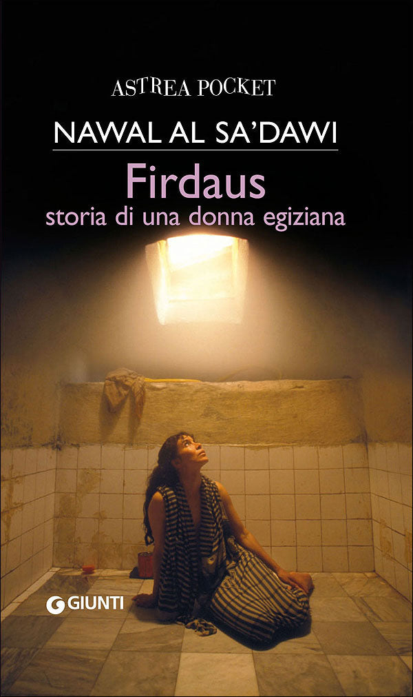 Firdaus::storia di una donna egiziana