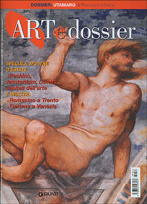 Art e dossier n. 224, Luglio/Agosto 2006::allegato a questo numero il dossier: UTAMARO di Francesco Morena