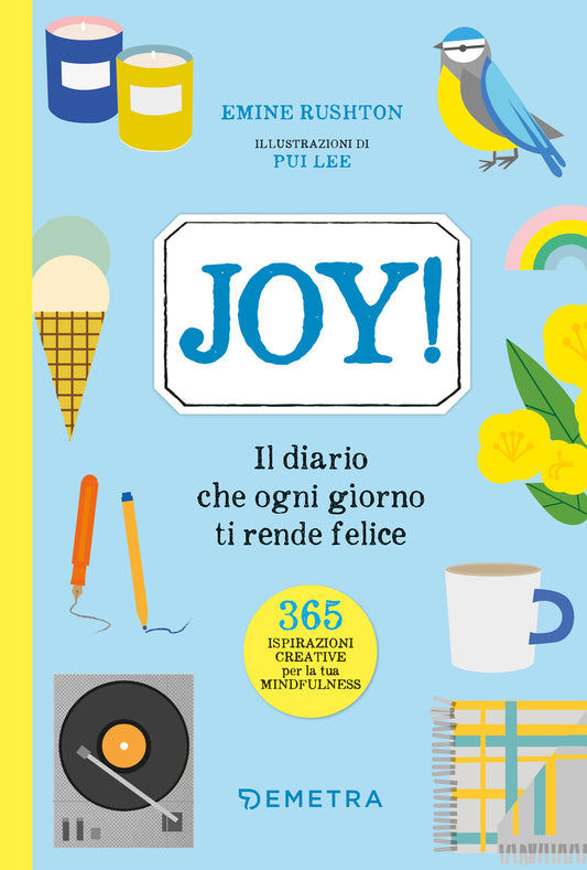 Joy! ::Il diario che ogni giorno ti rende felice