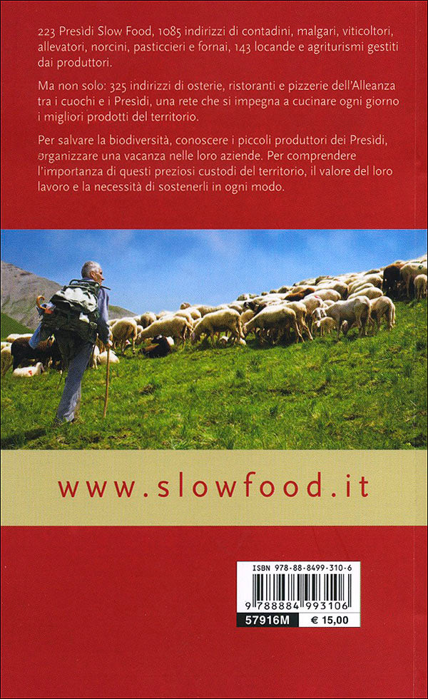 Guida ai Presidi Slow Food::Per scoprire i prodotti che raccontano l'Italia, le osterie che li cucinano, mangiare e dormire dai produttori