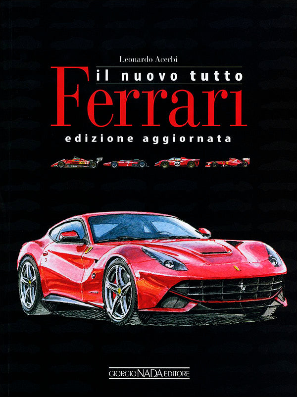 Il nuovo tutto Ferrari::Edizione aggiornata