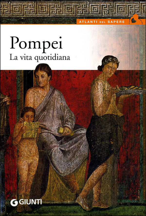 Pompei::La vita quotidiana