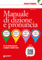 Manuale di dizione e pronuncia::Per chi vuole imparare a leggere e parlare bene