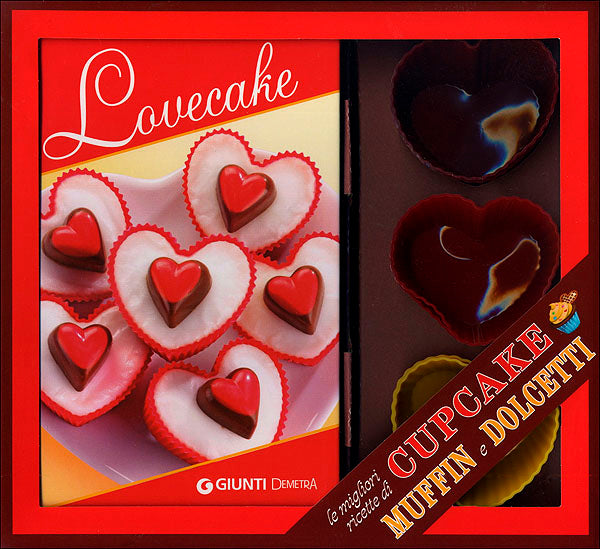 Lovecake::Le migliori ricette di cupcake, muffin e dolcetti - Con 6 stampini in silicone a forma di cuore