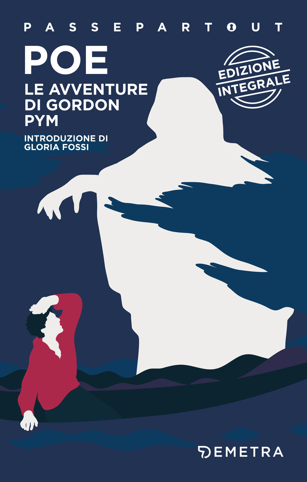 Le avventure di Gordon Pym::Con il glossario marinaresco e la mappa del viaggio - Edizione integrale