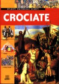 Crociate::La storia. I luoghi. I protagonisti.