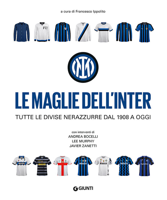 Le maglie dell'Inter::Tutte le divise nerazzurre dal 1908 a oggi