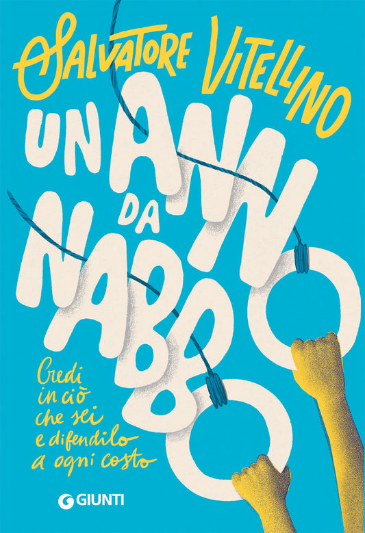 Un anno da Nabbo::Credi in ciò che sei e difendilo a ogni costo