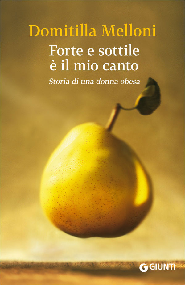 Forte e sottile è il mio canto::Storia di una donna obesa