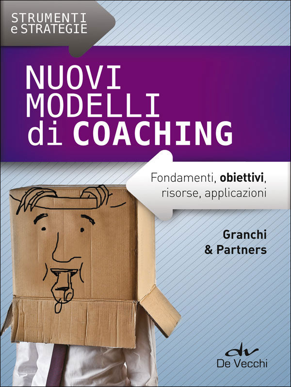 Nuovi modelli di coaching::Fondamenti, obiettivi, risorse, applicazioni