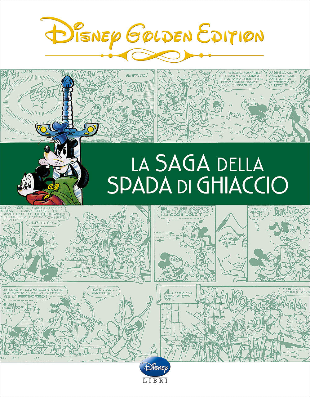 Disney Golden Edition - La saga della Spada di Ghiaccio