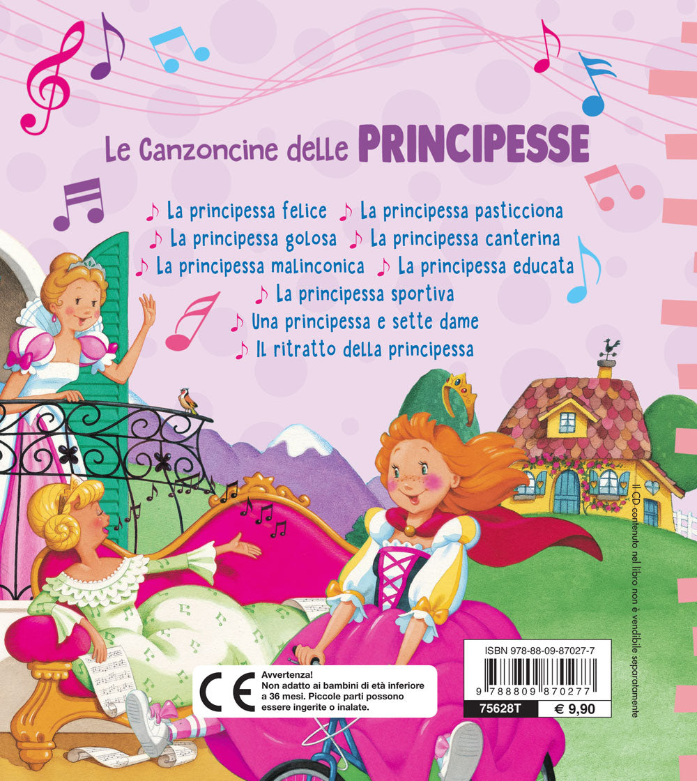 Le Canzoncine delle Principesse + CD::Leggi e canta con noi!