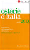 Osterie d'Italia - guida 2013::Sussidiario del mangiarbere all'italiana - 1713 locali consigliati da Slow Food