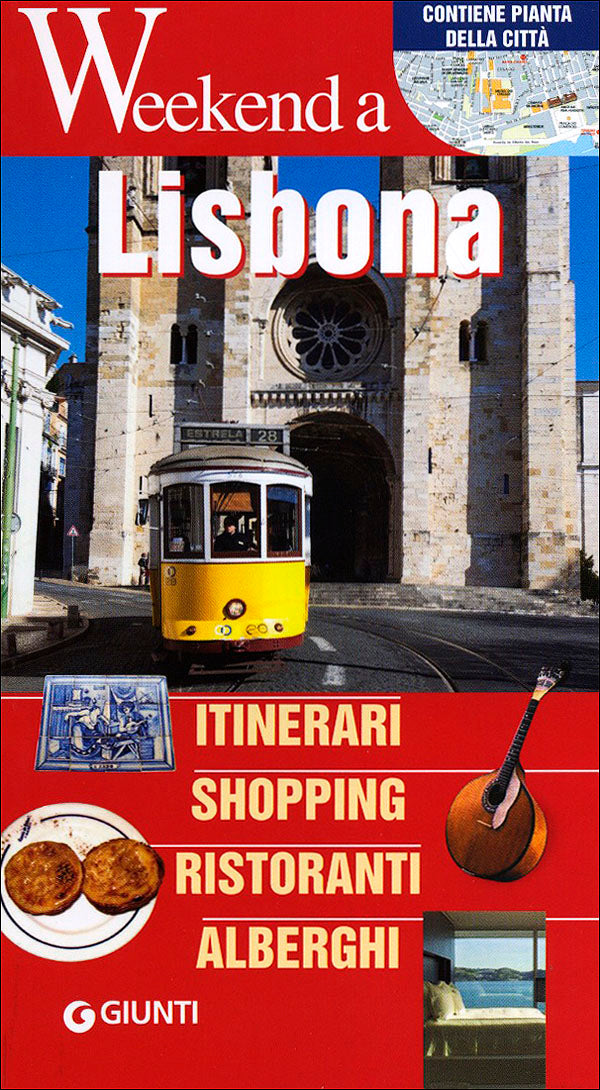 Lisbona::Itinerari, shopping, ristoranti, alberghi - Contiene pianta della città