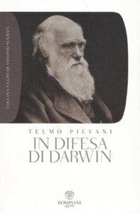 In difesa di Darwin. Piccolo bestiario dell'antievoluzionismo all'italiana