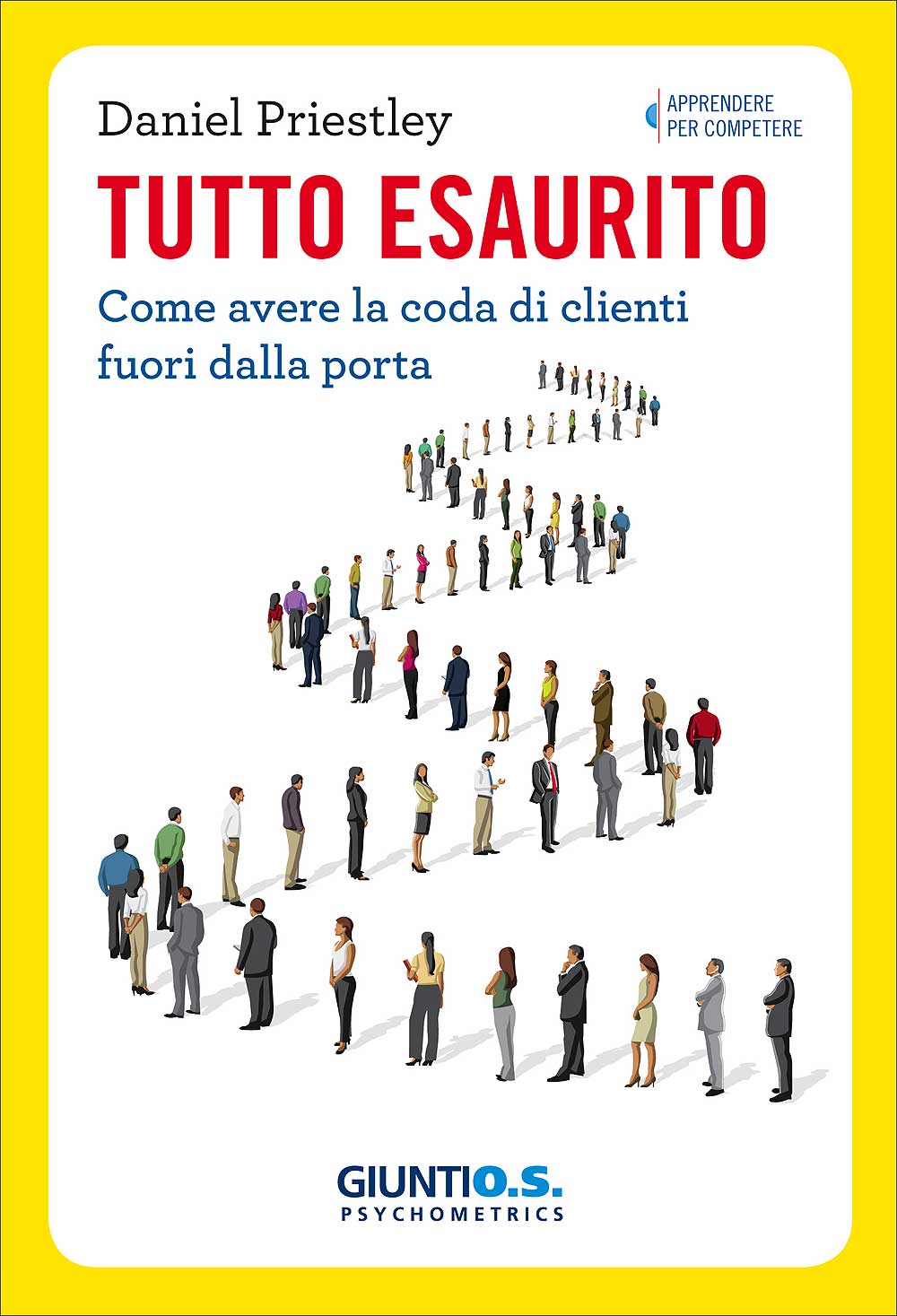 Tutto esaurito::Come avere la coda di clienti fuori dalla porta