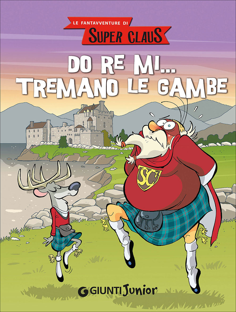 Le fantavventure di Super Claus - Do Re Mi... Tremano le gambe