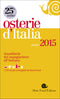 Osterie d'Italia - guida 2015::Sussidiario del mangiarbere all'italiana - 1733 locali consigliati da Slow Food