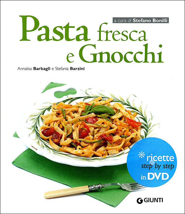 Pasta fresca e Gnocchi + DVD::Ricette step by step in DVD - Collana curata da Stefano Bonilli