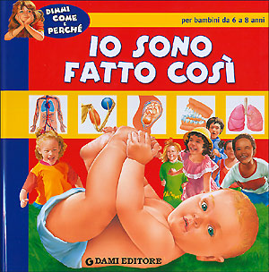 Io sono fatto così::per bambini da 6 a 8 anni