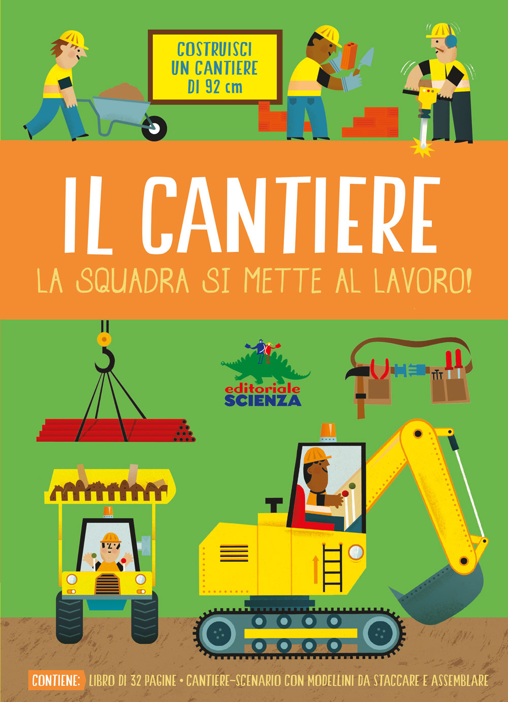 Il cantiere::La squadra si mette al lavoro! - Contiene: libro di 32 pagine, cantiere-scenario con modellini da staccare e assemblare